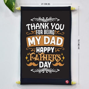 Thank you For Being My Dad- 2 Scroll For Dad