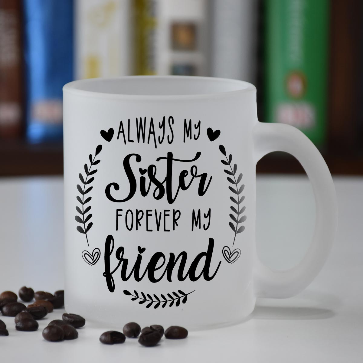 Sister is Forever Friend Frosted Coffee Mug