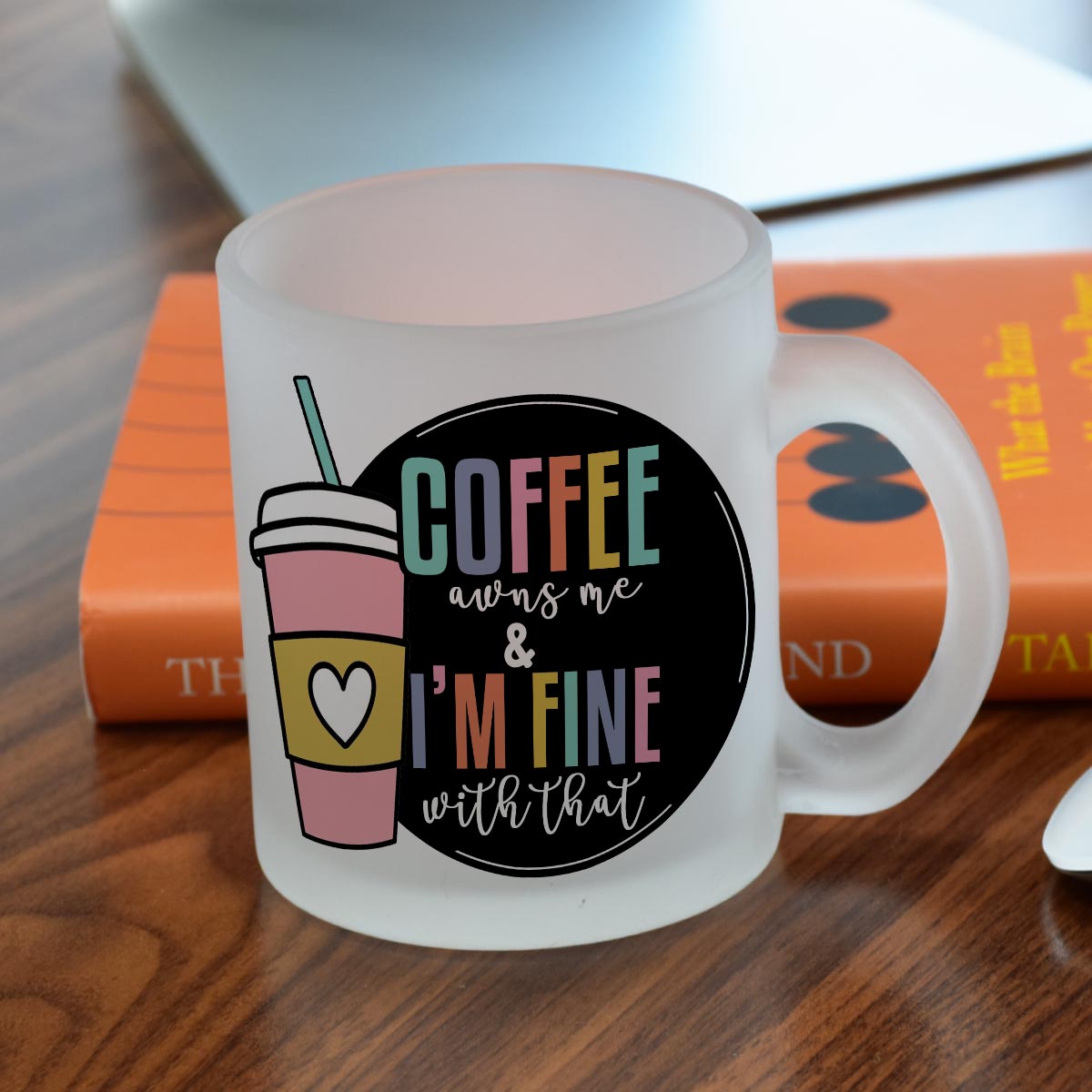 Coffee & I am Fine Frosted Coffee Mug