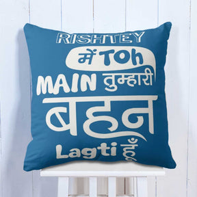 Tumhare Behen Lagte hu Cushion