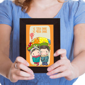 Yeh Tera Ghar Yeh Mera Ghar Poster Frame