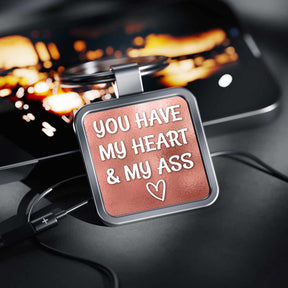 You Have My Heart & Ass Metal Keychain For Valentine's Day