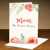 Customized Mom My Forever Friend Greeting Card For Mother's Day