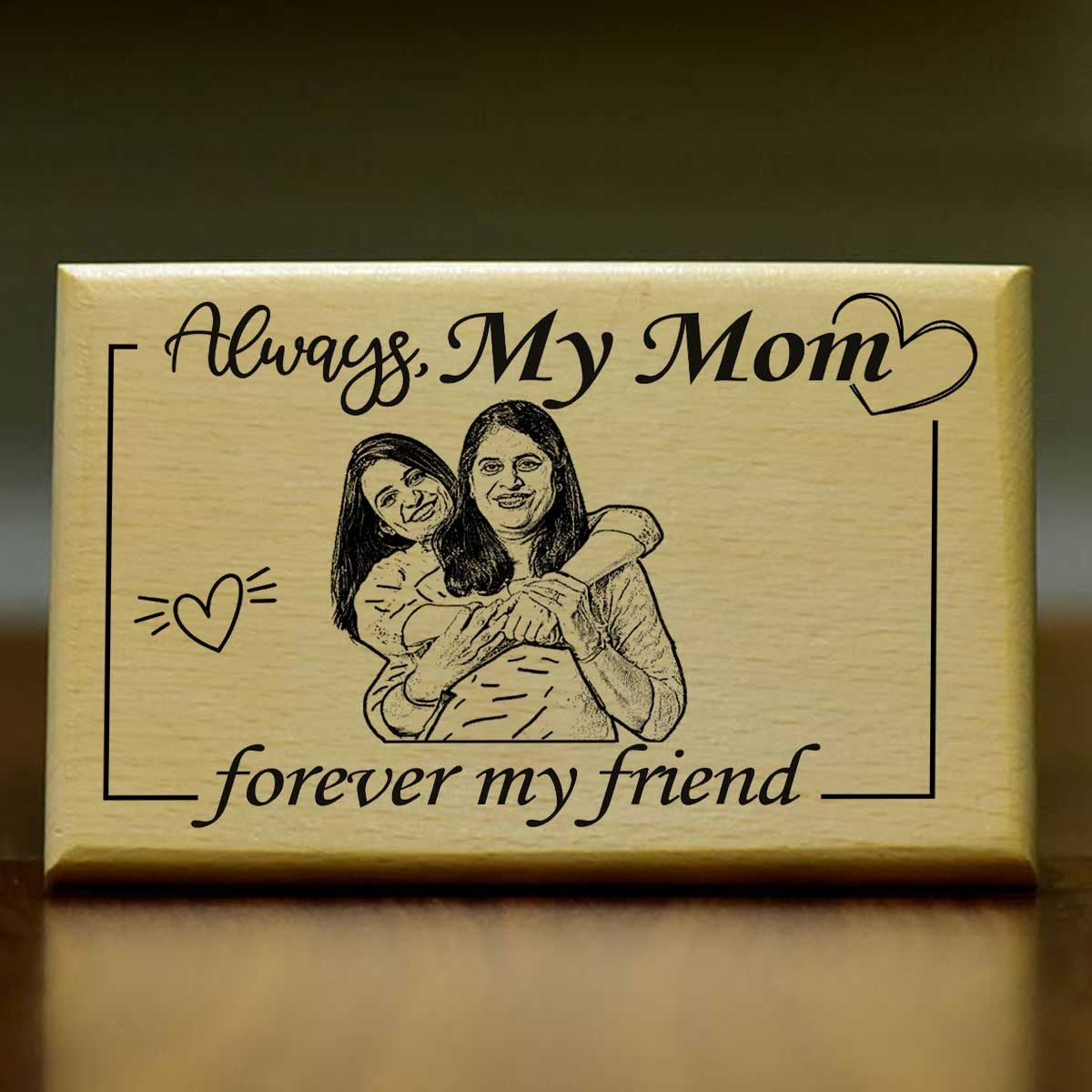 Always My Mom Forever Friend Wooden Photo Frame For Mother's Day