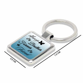 Always my Brother Forever my Friend Metal Keychain