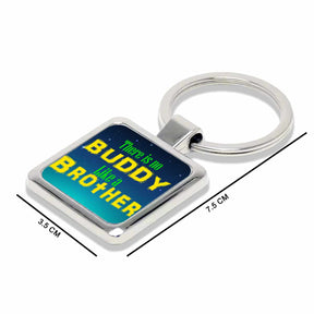 There is no Buddy like Brother Metal Keychain