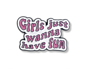 ‘WHAT GIRLS WANT’ Lapel Pin