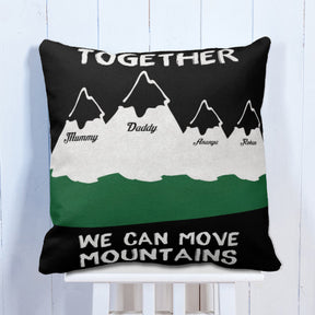 Together We Can Move Mountains Personalised Cushion