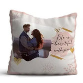 Personalized Life is Beautiful Photo Cushion for Couple