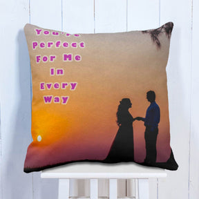 Personalised You're Perfect For Me Cushion