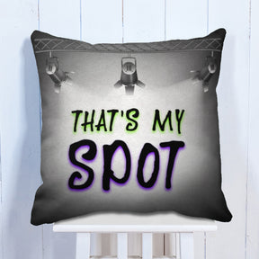 My Spot'  Cushion