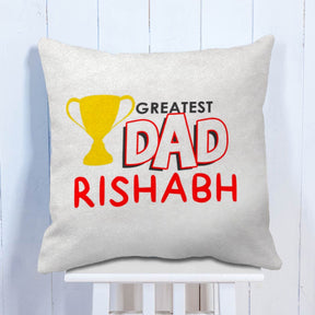 Personalised Greatest Dad Printed Cushion