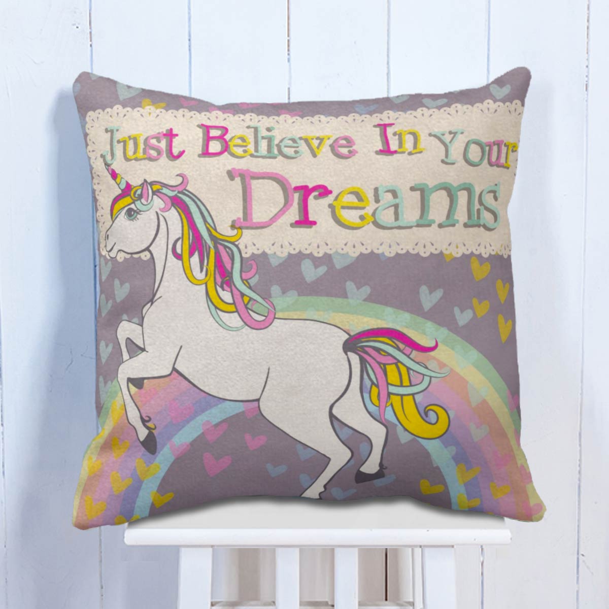 Believe In Your Dreams  Cushion