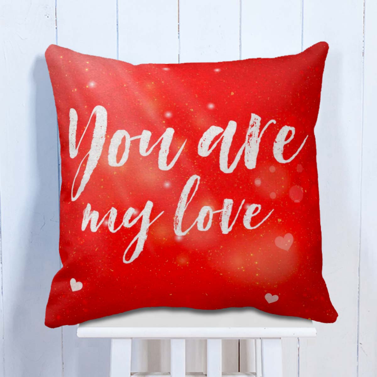 You Are My Love  Cushion