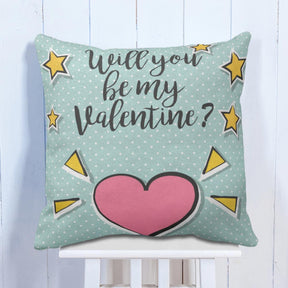 Will You Be My Valentine  Cushion