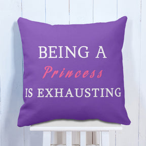 Being A Princess Cushion