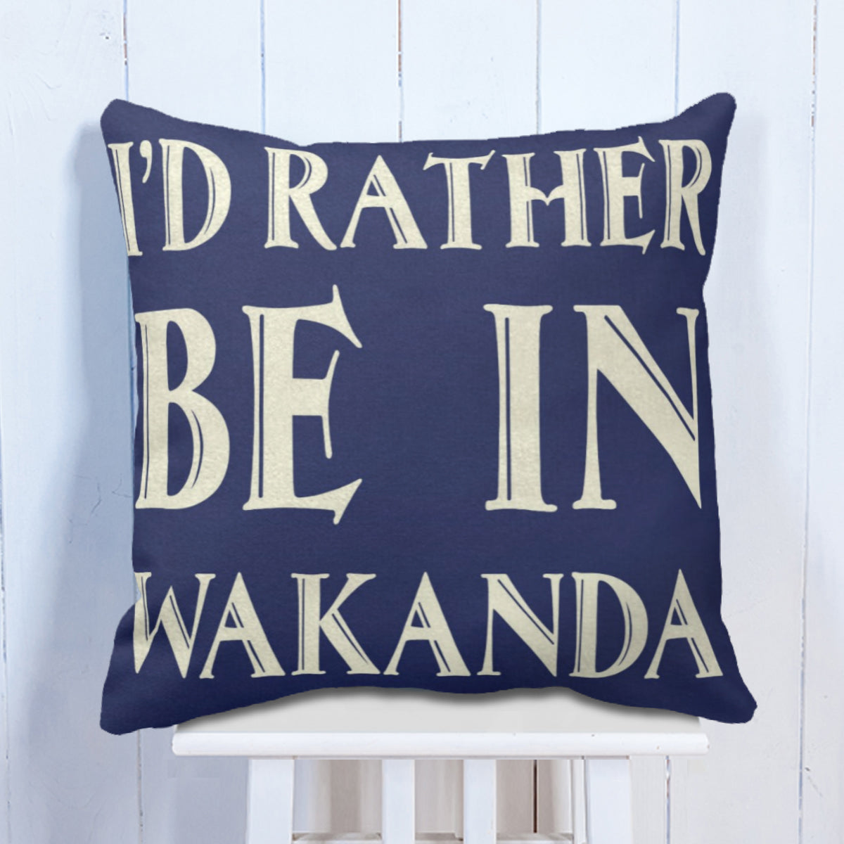 Rather Be In Wakanda Cushion