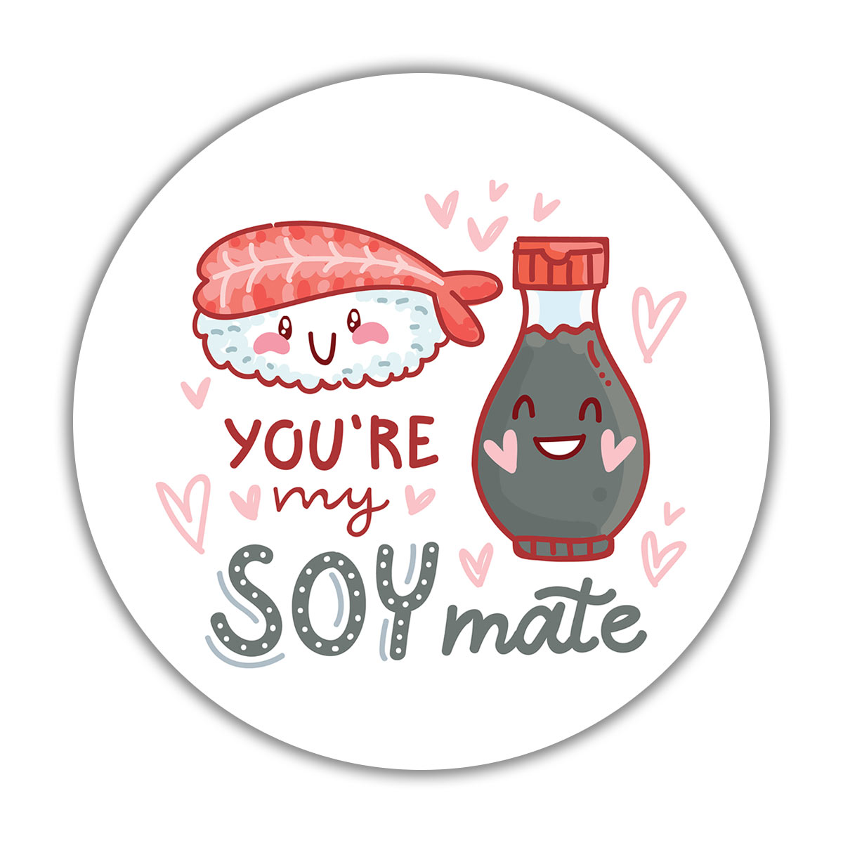 You Are My Soy Mate Fridge  Magnet