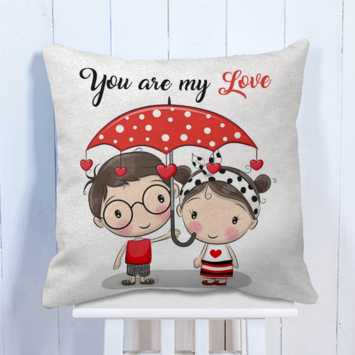 Your Are My Love Cushion