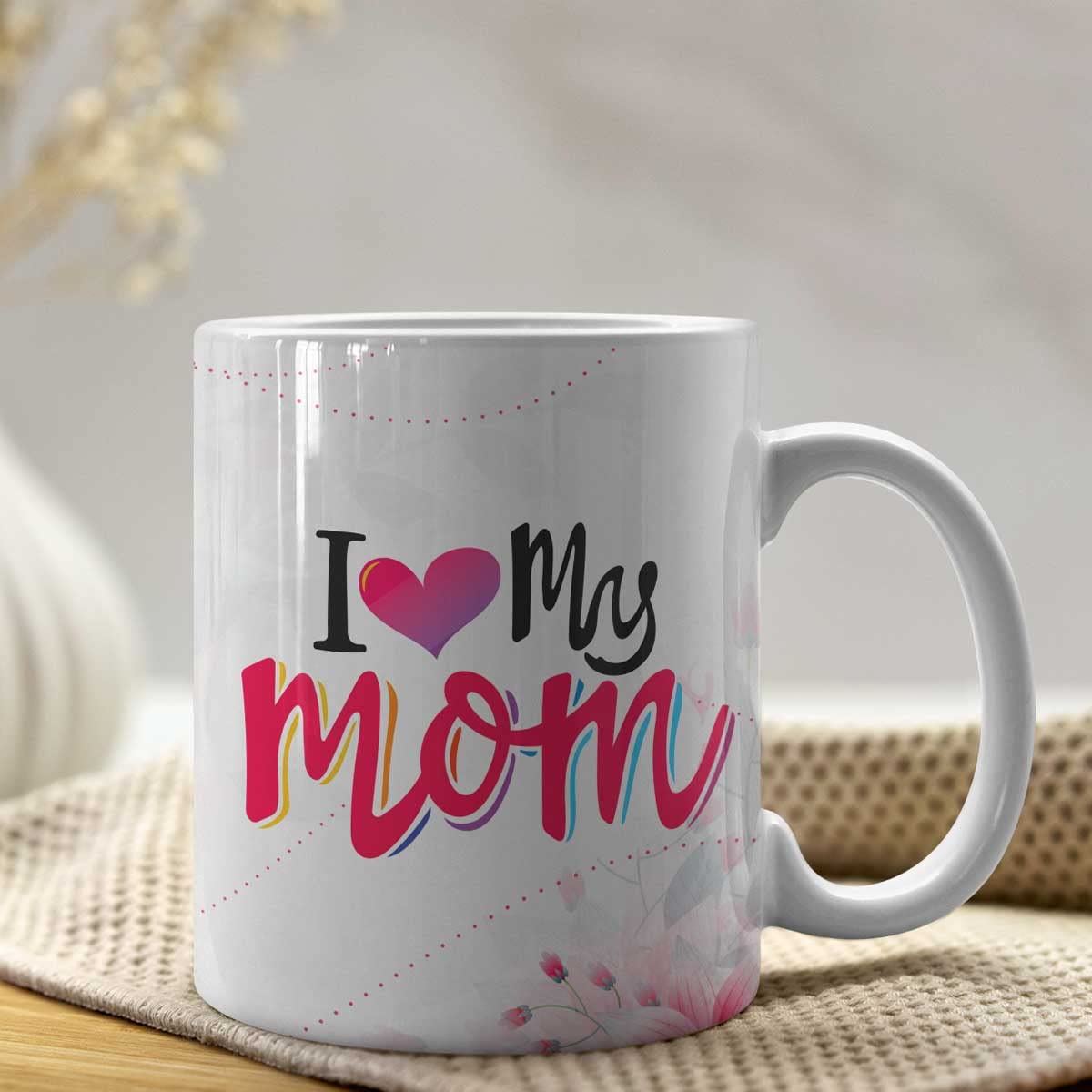 I Love My Mom Ceramic Coffee Mug Gift For Mother's Day