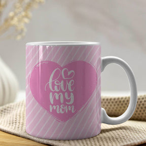 Love My Mom Pink Ceramic Coffee Mug Gift For Mom