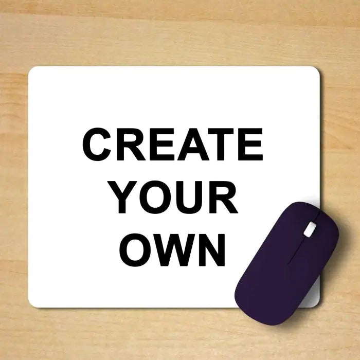 Create Your Own Mousepad