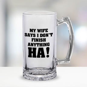 My wife Says Frosted Beer Mug