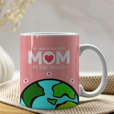 The Best Mom Ceramic Coffee Mug Gift For Mother’s Day, Birthday