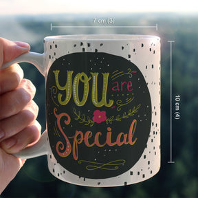 You Are Special Ceramic Mug