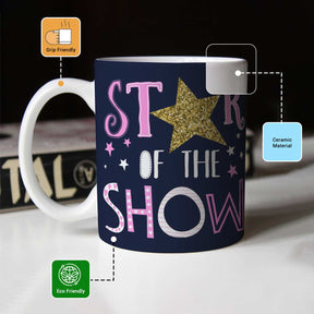 Star Of The Show Ceramic Mug - Gift for Employees