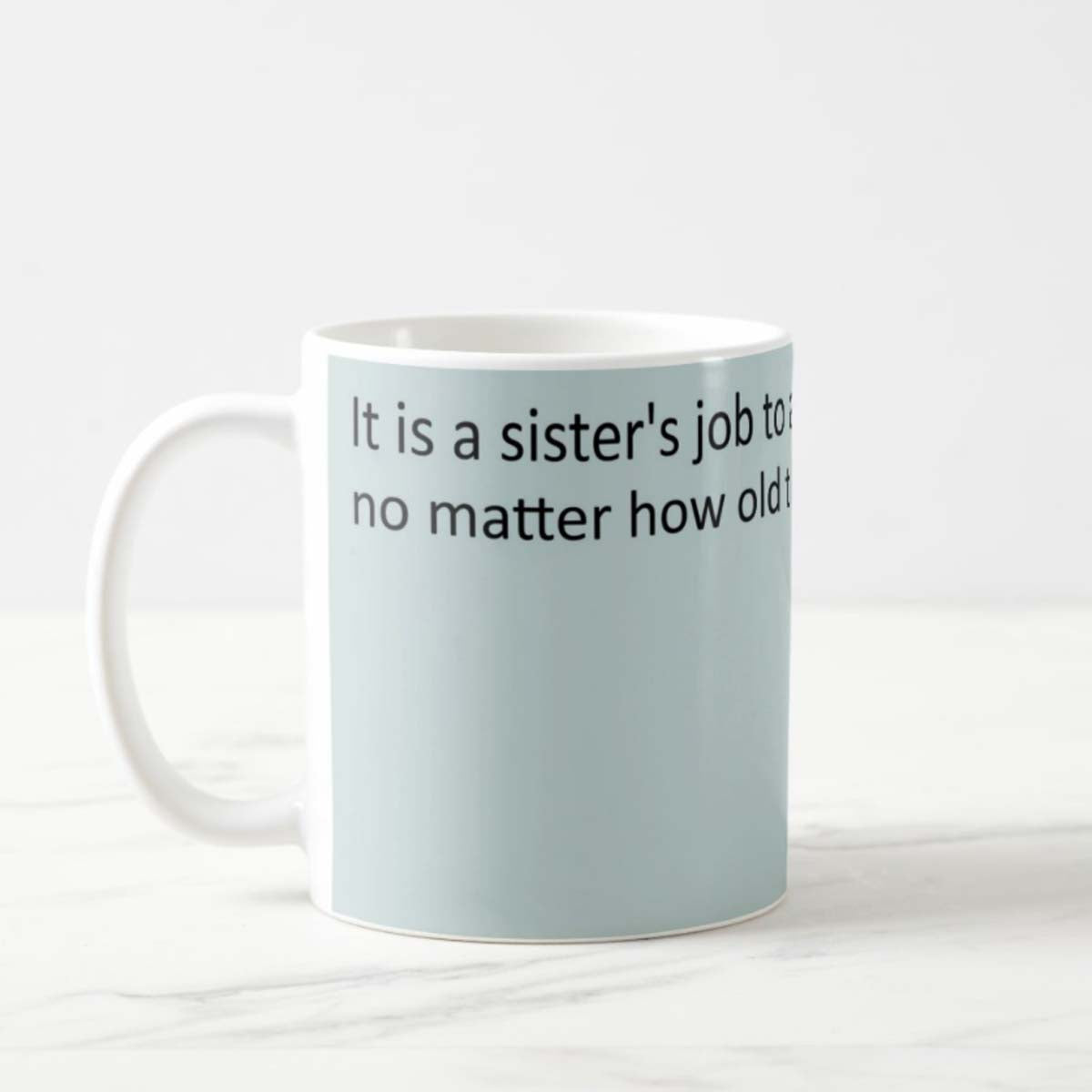 It's Sisters Job Mug