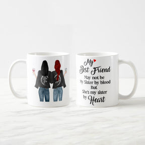 My Best Friend May not be my Sister by Blood but She is my Sister by Heart Coffee Mug