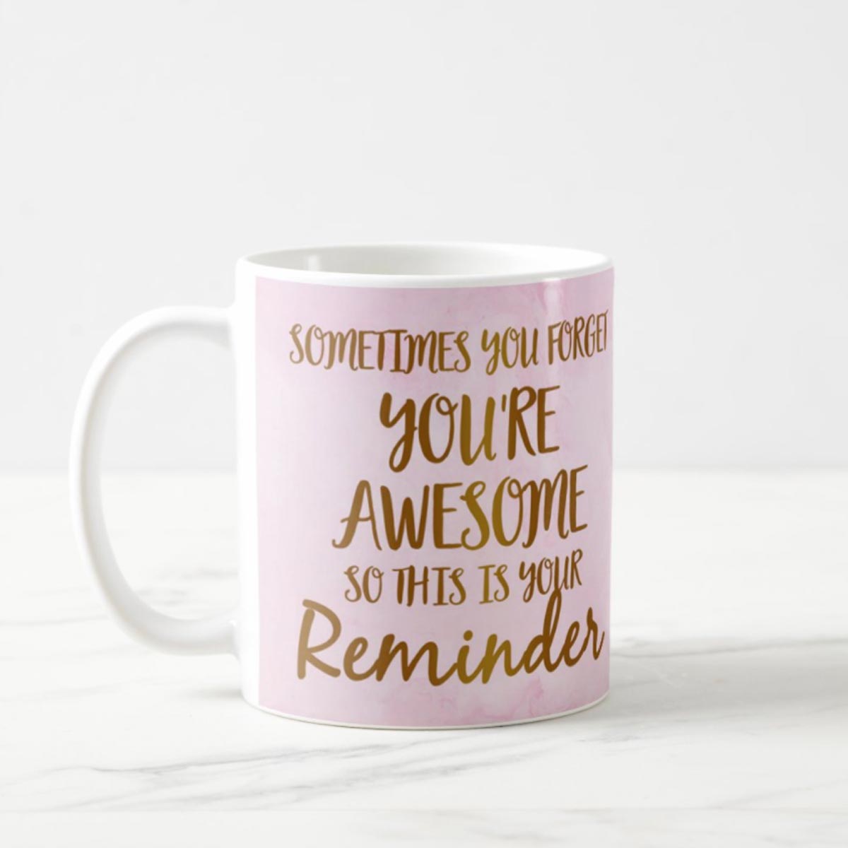 Awesome Reminder Coffee Mug