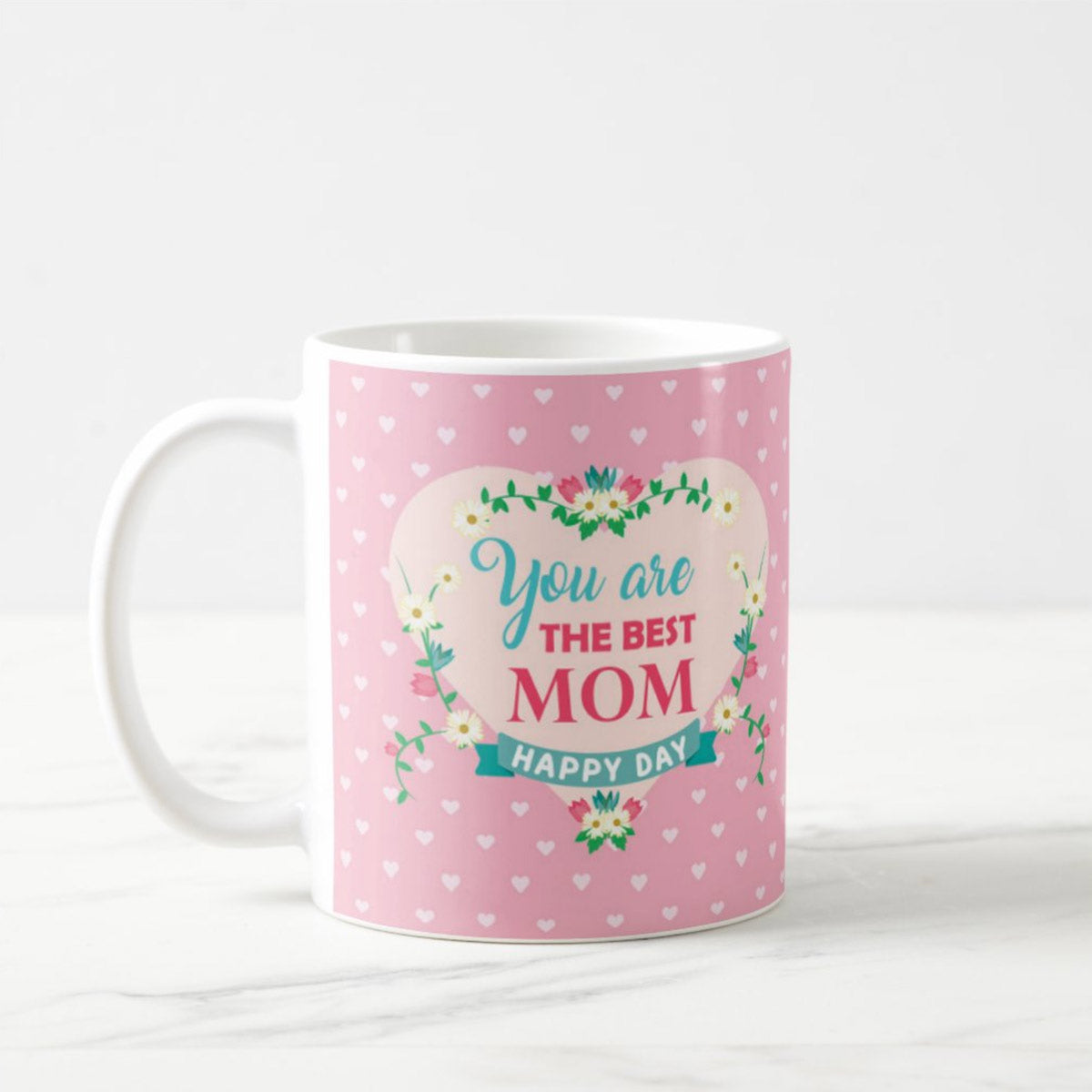 You are the Best Mom Coffee Mug