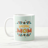 Awesome Mom Coffee Mug