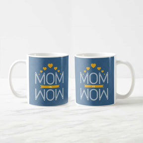 Mom is Wow Coffee Mug-3