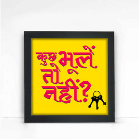 Kuch Bhule to Ni Poster Frame