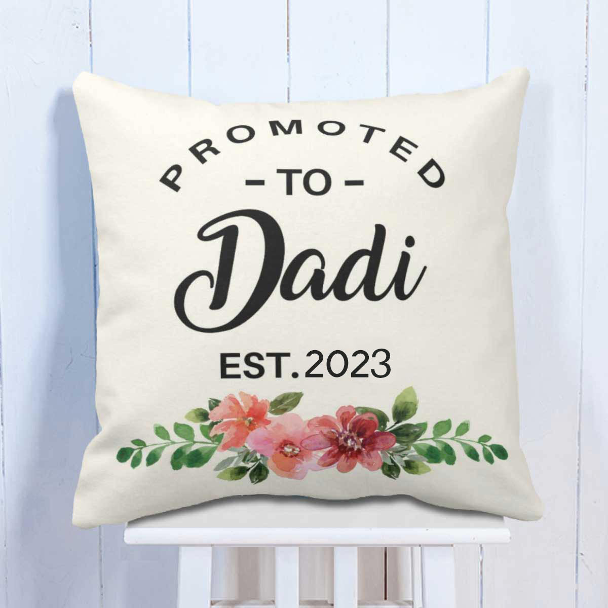 Personalised Promoted to Dadi Cushion