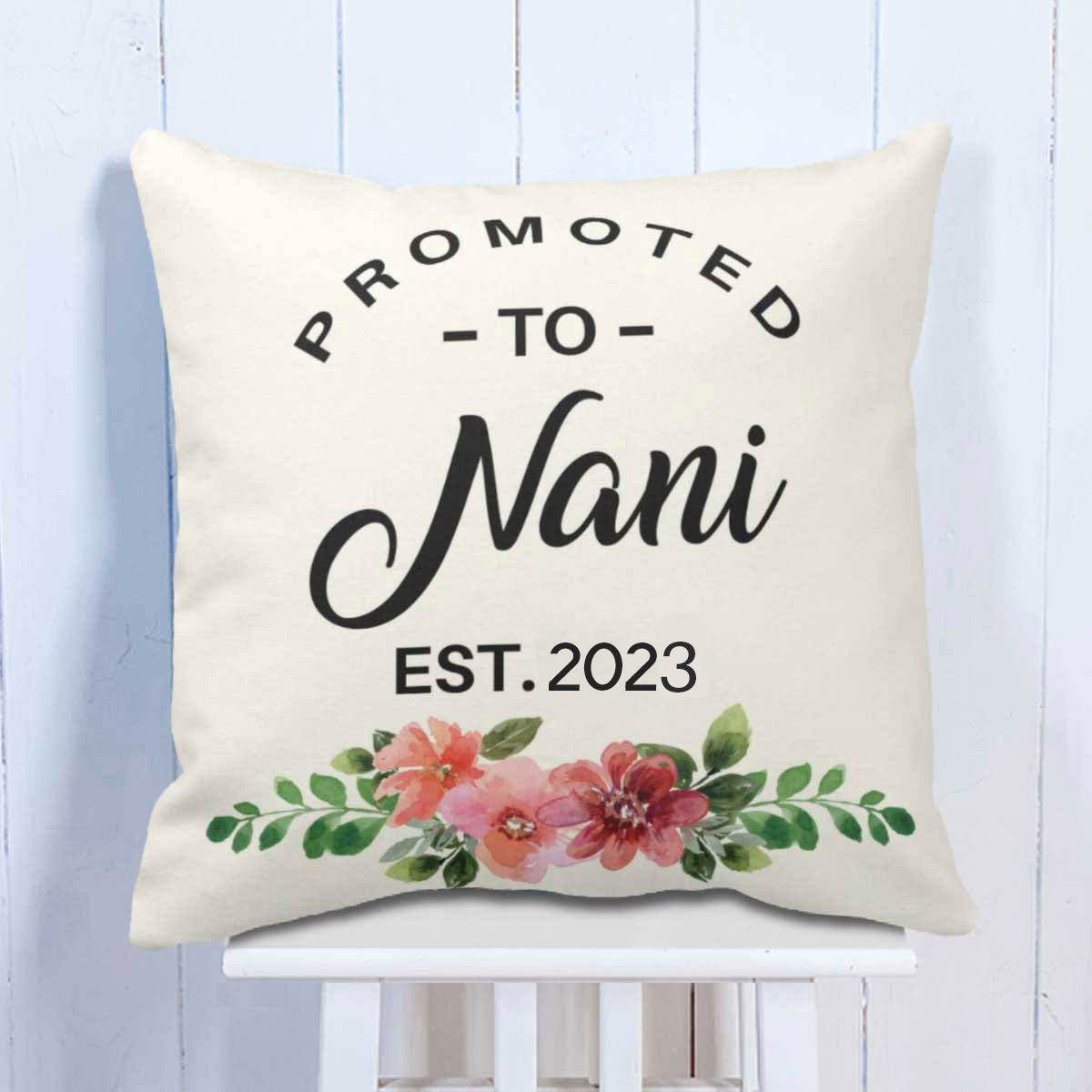 Personalised Promoted to Nani Cushion