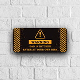 Warning Dad in Kitchen Door Sign
