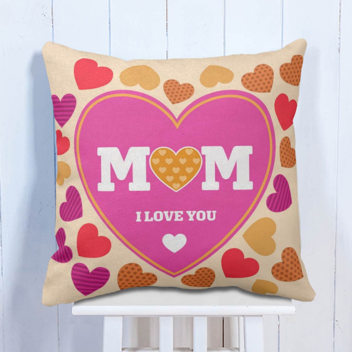 Mom I Love You Cushion