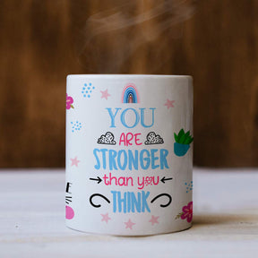 You are Stronger than you Think Coffee Mug