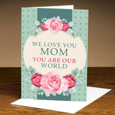 Personalised We Love You Mom Greeting Card