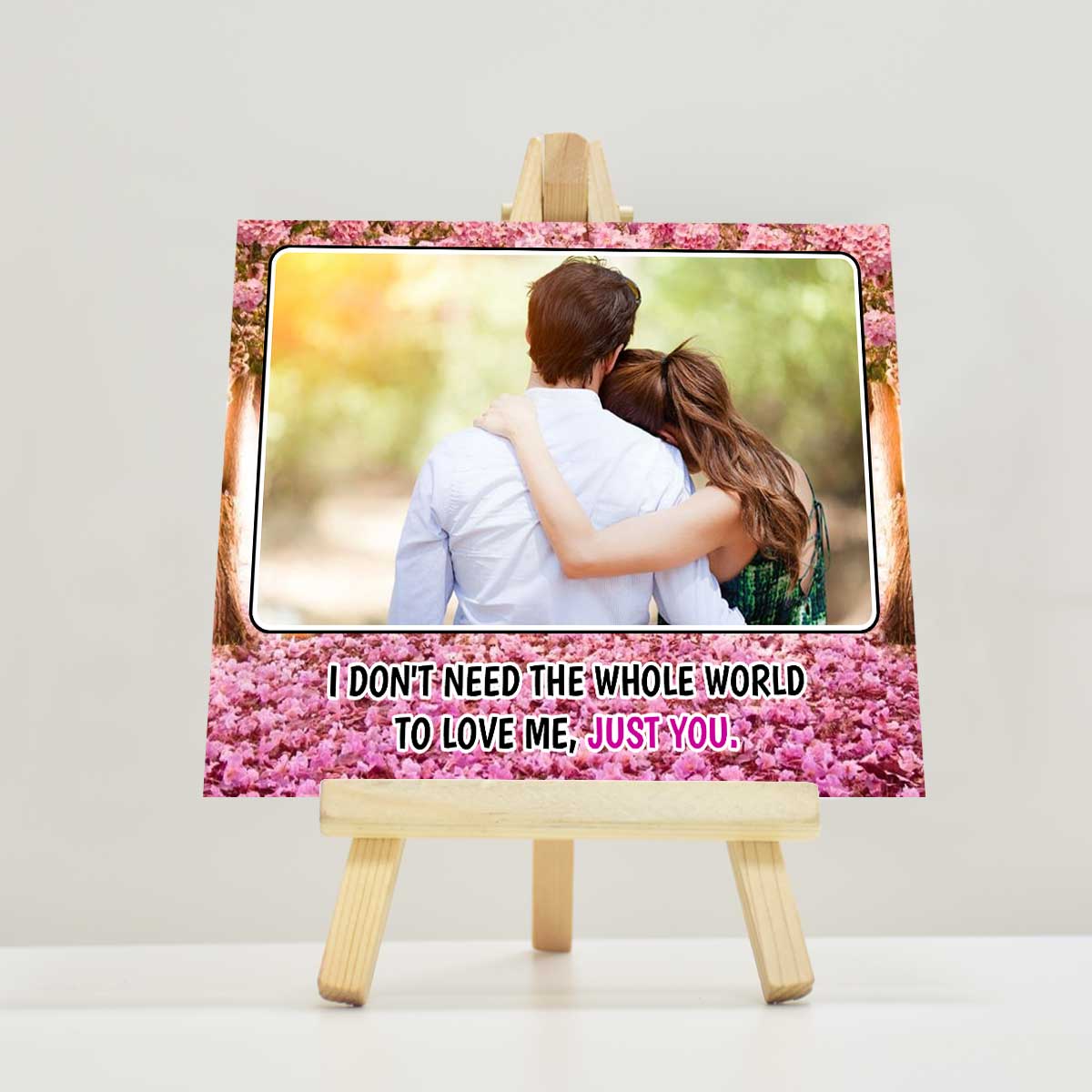 Personalised I Don't Need The Whole World Mini Easel-1