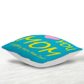 Mom I Love You Cushion Mother's day and Birthday