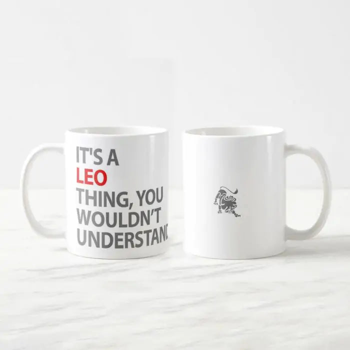 It's A Leo Thing Zodiac Mug