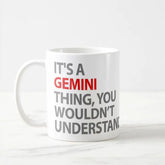 It's A Gemini Thing Zodiac Mug