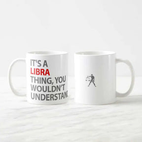 It's A Libra Thing Zodiac Mug-4
