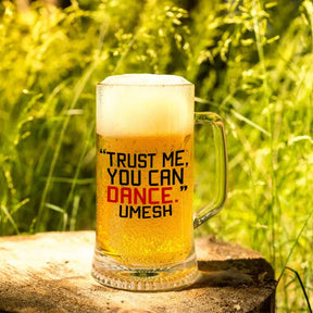 Personalised Trust Me You Can Dance Beer Mug