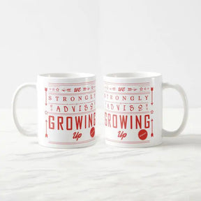 Strongly Advised Growing Mug